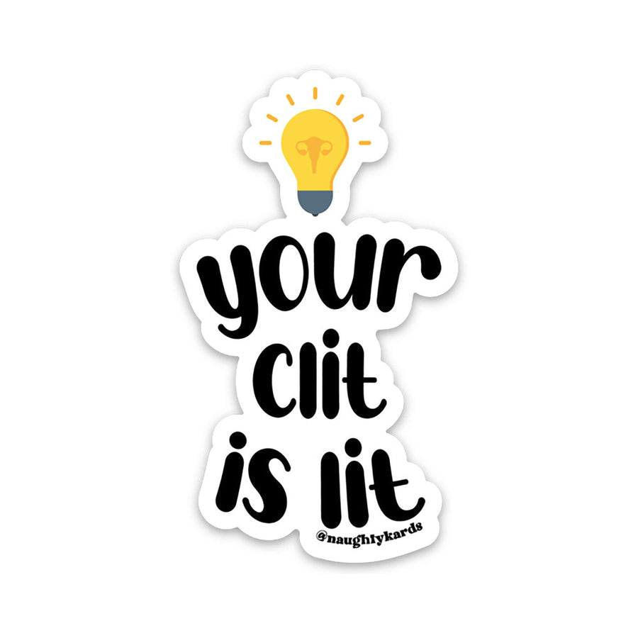 Your Clit is Lit Sticker 3-Pack - Headshop.com