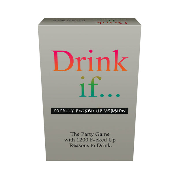 Drink If... Totally F*cked Up Version Game - Headshop.com