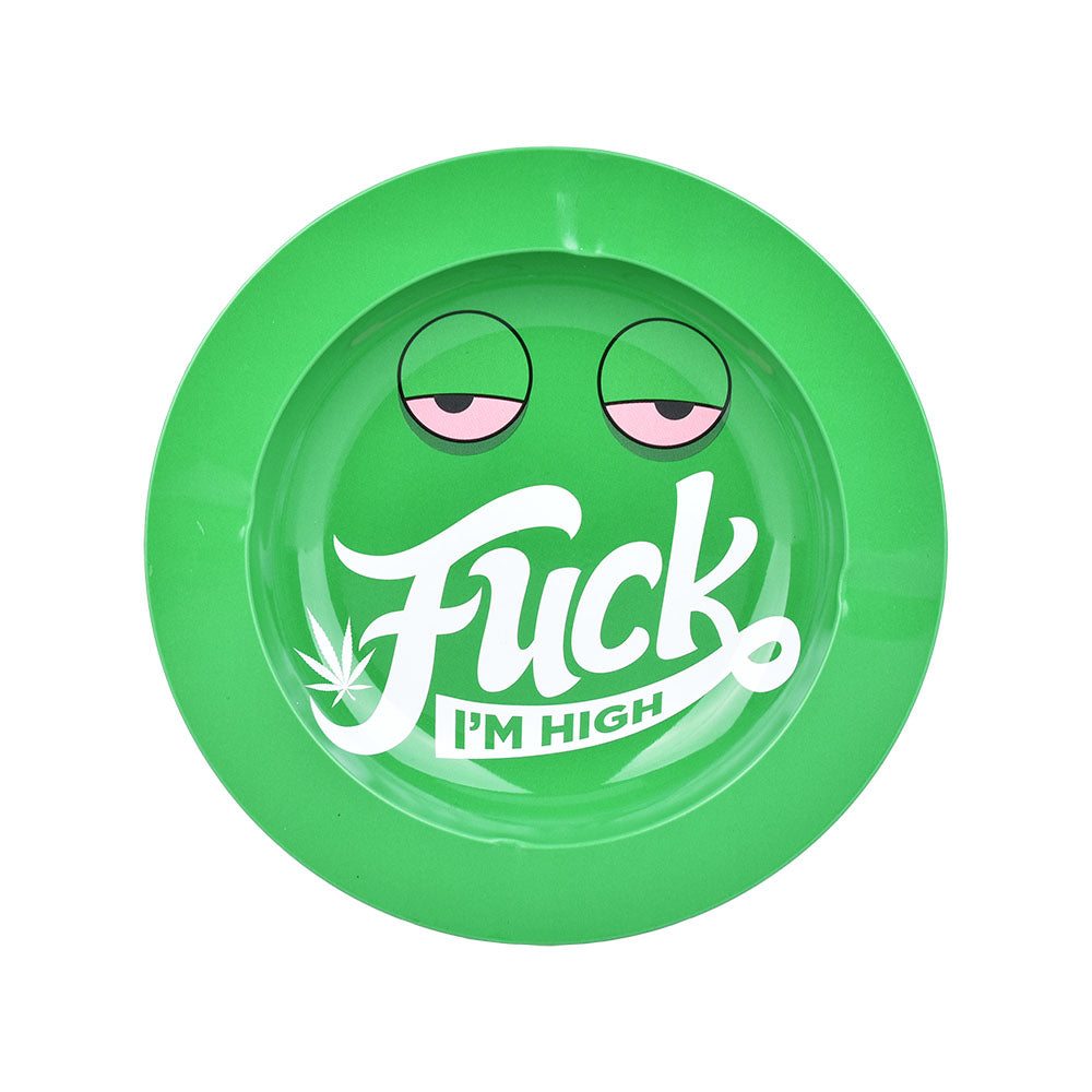 Fuck I'm High Round Metal Ashtray - 5.25" - Headshop.com