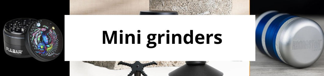 Mini Grinders