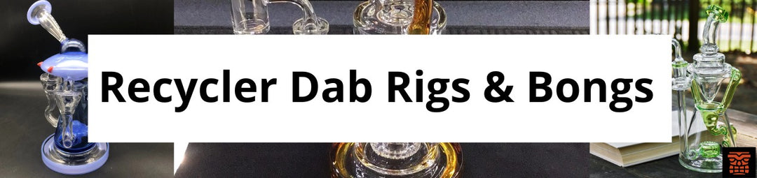 Recycler Dab Rigs & Bongs