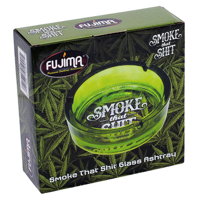 Fujima Smoke That Shit Glass Ashtray - 6.25" - Headshop.com