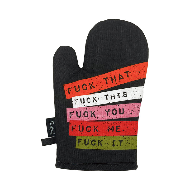 Twisted Wares Fuck Everything Oven Mitt - Headshop.com