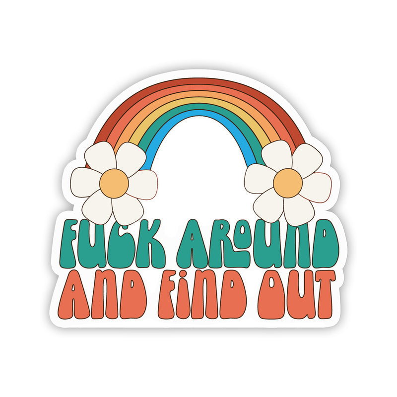 Twisted Wares Fuck Around And Find Out Sticker - Headshop.com