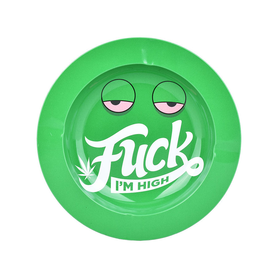 Fuck I'm High Round Metal Ashtray - 5.25" - Headshop.com