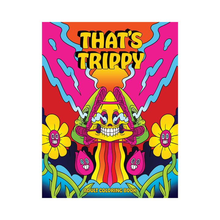 That's Trippy Coloring Book - Headshop.com