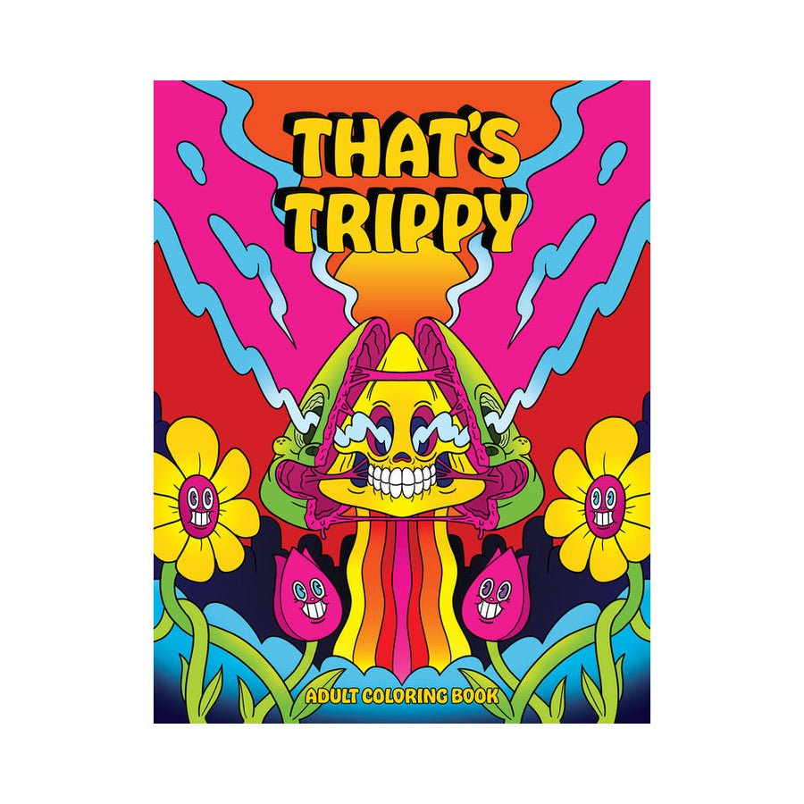 That's Trippy Coloring Book - Headshop.com
