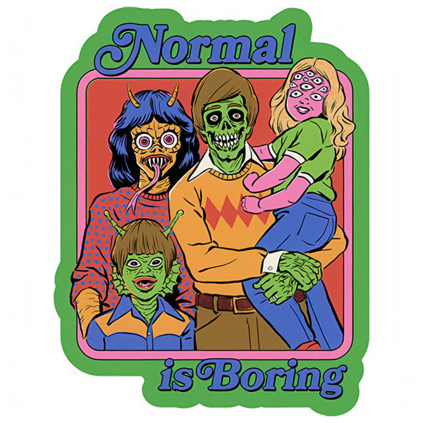 Steven Rhodes Sticker - Normal is Boring / 3.8" x 5"