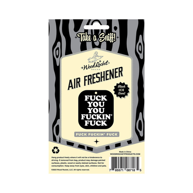 Wood Rocket Air Freshener Fuck You You Fucking Fuck - Headshop.com