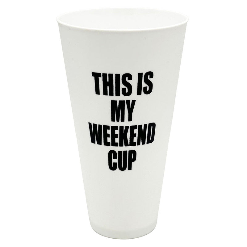 This Is My Weekend Cup Jumbo Cup - 42oz - Headshop.com